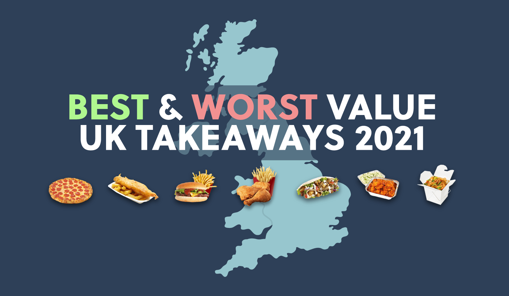 The Best & Worst Value Takeaways in the UK 2021